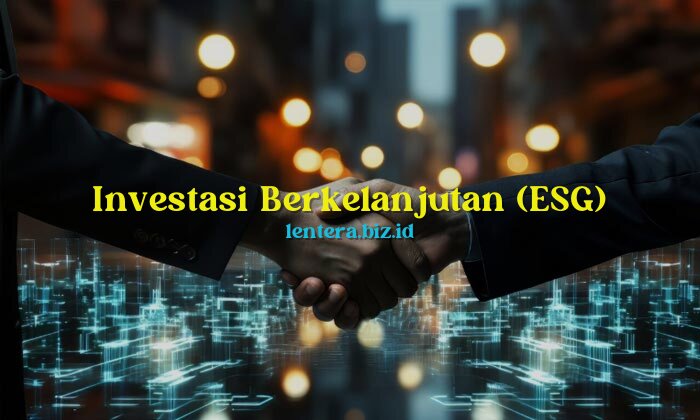 investasi berkelanjutan (esg)