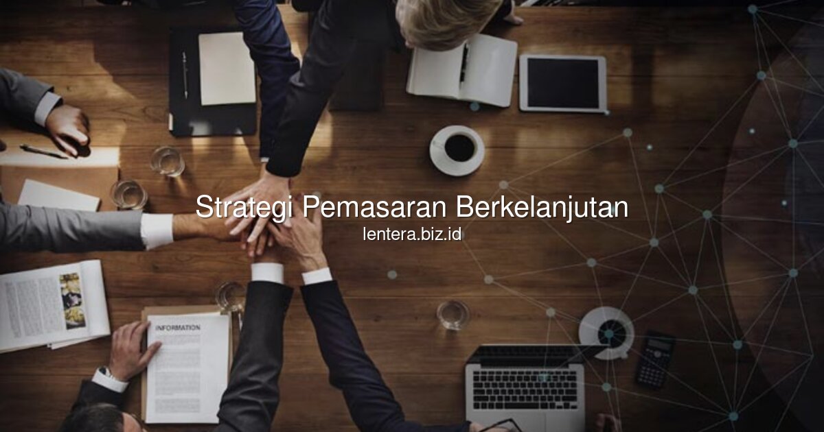 strategi pemasaran berkelanjutan